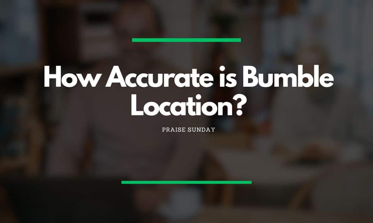 ¿Es precisa la ubicación de Bumble?
