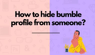how to hide bumble profile from someone