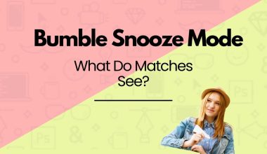 Bumble Snooze Mode What Do Matches See?