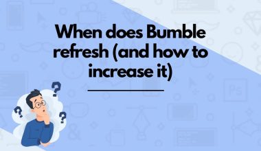When does Bumble refresh (and how to increase it)