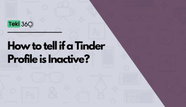 How to tell if a Tinder Profile is Inactive?