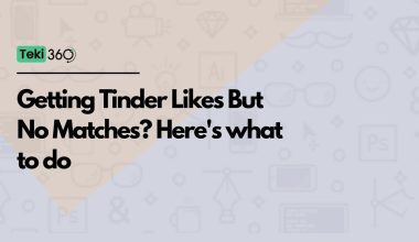 Getting Tinder Likes But No Matches? Here's what to do