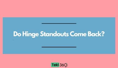 Do Hinge Standouts Come Back?