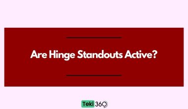 Are Hinge Standouts Active?